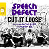 Cut It Loose - Speech Defect&Aaron Phiri