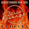 Burning - Ivan Jack&Babert&Dinero
