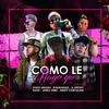 como le hago yo(feat. basty corvalan, tokito meneses & robervndres) - dash&jk.antony&Jairo Vera&Basty Corvalan&Tokito Meneses&robervndres