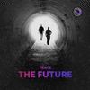 The Future (Original Mix) - TRACE