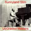 I Got the Blues About My Baby (Remaster) - Sunnyland Slim&Little Brother Montgomery