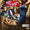 Pop My Shit (Explicit) - Hood Kid 6 Chainz