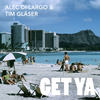 Get Ya - Alec Di Largo&Tim Gläser