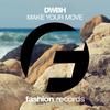 Make Your Move (Original Mix) - DWBH