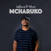 Mcharuko - Jaffarai&Wyre