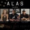 Alas(feat. Cuban K Soze, Summer Malia, Myke Groov & GC) (Explicit) - Faison&Cuban K Soze&Summer Malia&Myke Groov&GC