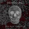 Break Him (Original Mix) - Dead Sound