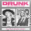 Drunk(And I Don't Wanna Go Home) - Elle King&Miranda Lambert