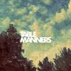 Falling Drunk(In Love) - Table Manners