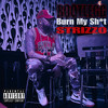 Bootlegg ( Burn My Sh*T) (Explicit) - Strizzo