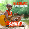 Smile - Mr. Kamanzi&Spirit Revolution
