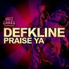 Praise Ya (Original Mix) - Defkline