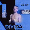 Dívida Comigo (Explicit) - DJ Ronaldinho Paulista&MC Mn