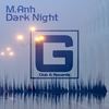 Dark Night (Original Mix) - M.Anh