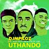 Uthando(feat. Rosh Musician & Stix Da Lord) - DJ Mpiloz&ROSH MUSICIAN&Stix Da Lord