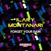 Forget Your Pain - Ilary Montanari