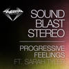 Progressive Feelings ft. Sarah Tyler (Nicologik & Zephyr Remix) - Sound Blast Stereo&Sarah Tyler