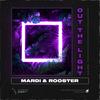 Out The Light - MARDI MAYHEM&Rooster