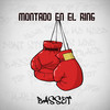 Montado en el Ring - BASSET