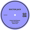 Come And Dance (Original Mix) - Doctor Jack