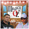 Mágico de Oz (Explicit) - MC Japa&DJ Erik JP