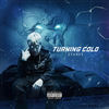 Turning Cold (Explicit) - Ztarve