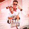 Tchau, Bye Bye (Explicit) - Bege