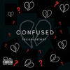 Confused (Explicit) - Ty 615