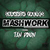 Mash Work (Explicit) - Shannon Parkes&Ten Dixon