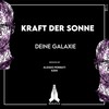 Deine Galaxie (Alessio Pennati Remix) - Kraft der Sonne&Alessio Pennati