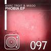 Phobia (Original Mix) - Marc Troit&Misoo