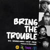 Bring the Trouble (Radio Edit) - Ominous Words&Akil&Fatlip&Rakaa