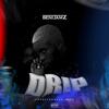 DRIP (Explicit) - Benijamz