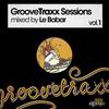 GrooveTraxx Sessions, Vol. 1 (Continuous DJ-Mix by Le Babar) - Le Babar