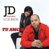 Tu Amor (Radio) - JD&Luz Rios