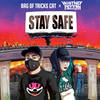 Stay Safe (Explicit) - Bag of Tricks Cat&Whitney Peyton