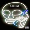 Lucrative (Explicit) - Xp