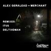 Merchant (Original Mix) - Alex Geralead