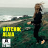 Alaia (Original Mix) - Votchik