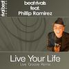 Live Your Life (Live Groove Instrumental) - Beat Rivals&Phillip Ramirez