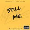 Still Me(feat. D. Train) (Explicit) - J.Rosario&D Train