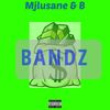 Bandz (feat. B) (Explicit) - Mjlusane&B