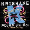 Found Da Boi - Krishane&Wande Coal