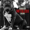 Ruthless (Explicit) - Kc Bless&Deeno
