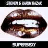 Supersexy (Original Mix) - Steven&Karim Razak