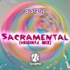 Sacramental (Original Mix) - S. Static