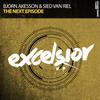 The Next Episode (Radio Edit) - Bjorn Akesson&Sied Van Riel