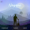 Noyona - YVNGCUZ&Tusar&Abeg