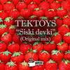 Siski Devki (Original Mix) - Tektoys