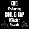 Mobster Nostalgia (feat. Kool G Rap) - CHG